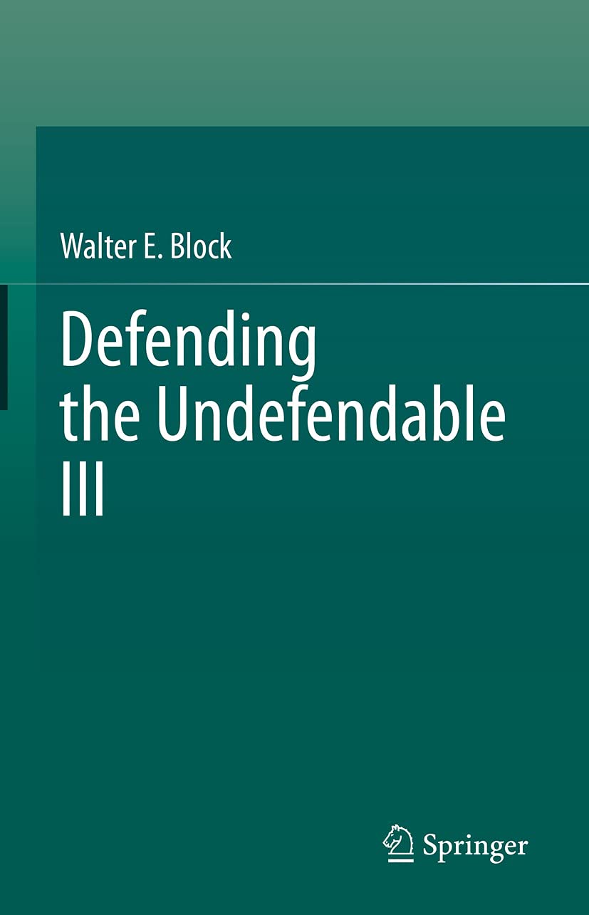 Defending the Undefendable III (Kindle Edition)
