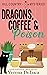 Coffee, Dragons & Poison: R...