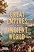 The Great Empires of the Ancient World