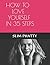 HOW TO LOVE YOURSELF IN 35 ...