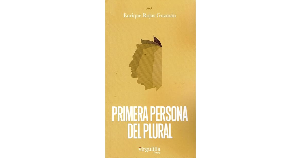 Primera persona del plural by Enrique Rojas Guzmán