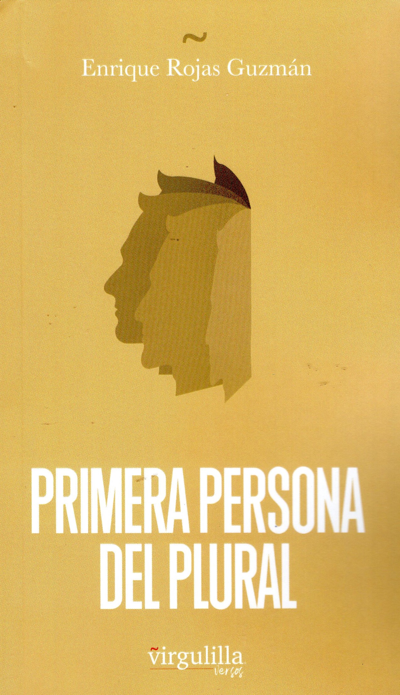 Portada de Primera persona del plural, de Enrique Rojas Guzmán