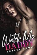 Watch Me Daddy (Mafia Daddies, #3) 