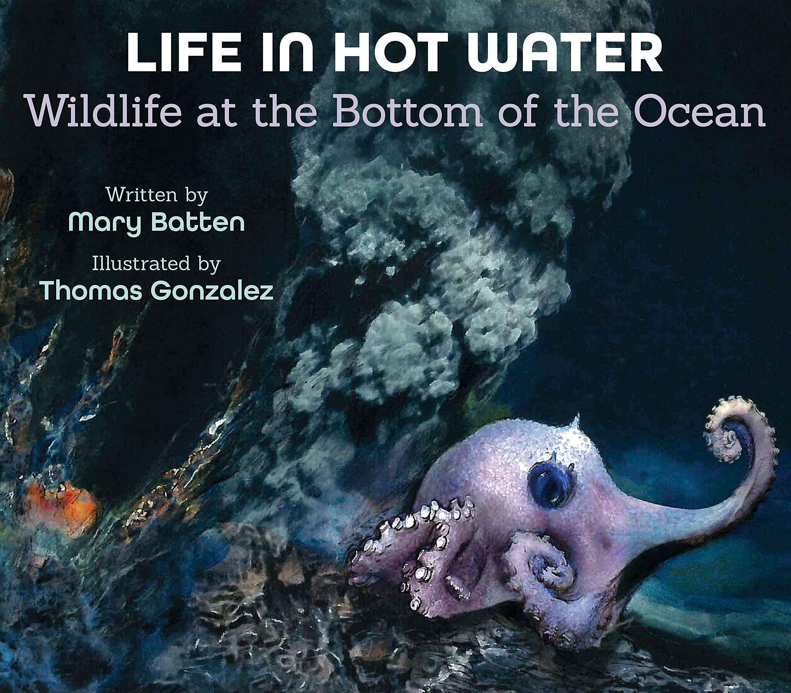 Life in Hot Water: Wildlife at the Bottom of the Ocean (Kindle Edition)