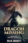 Dragon Missing (Dragon Apparent, #1)