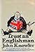 Trust an Englishman