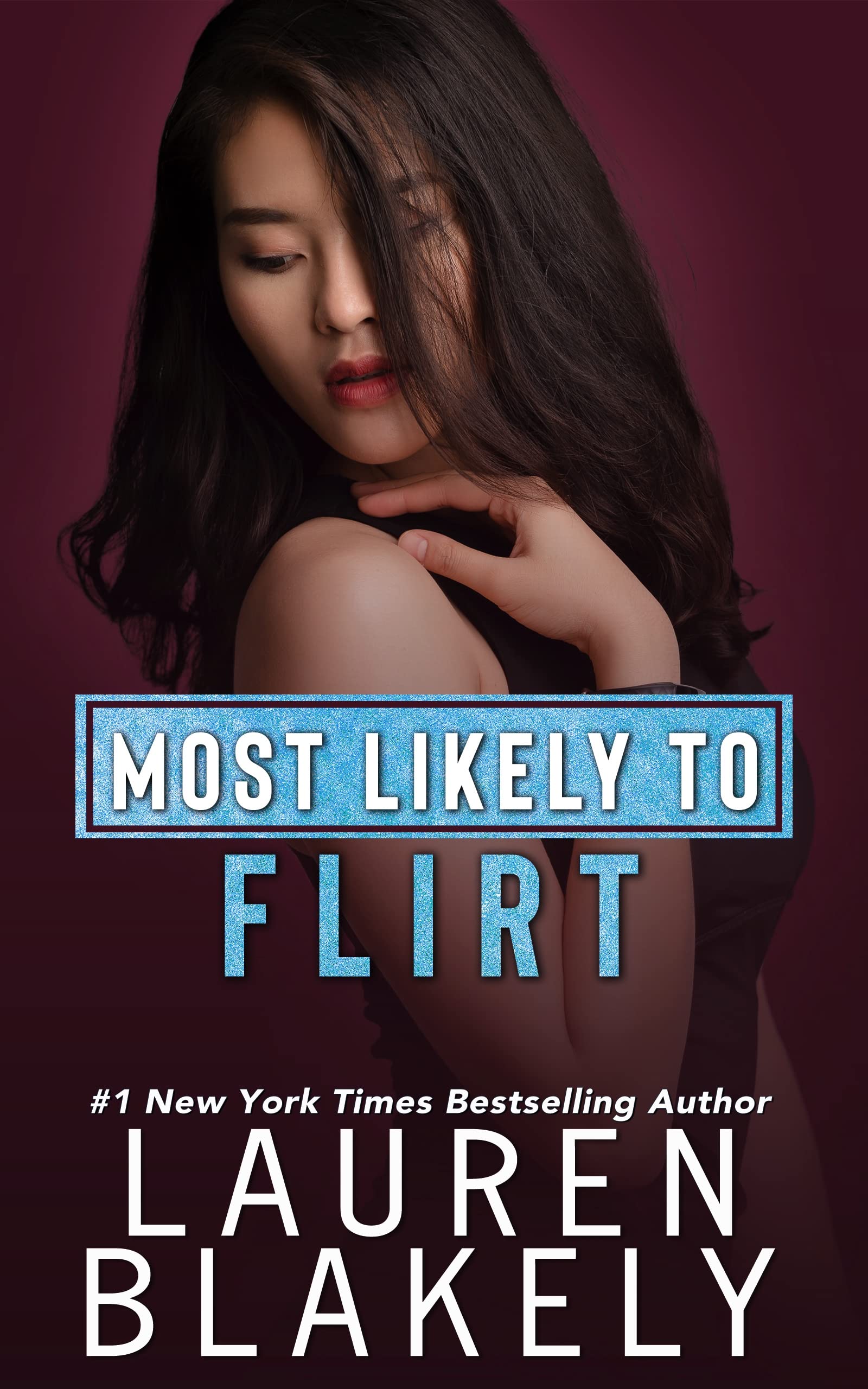 Most Likely To Flirt  (The Dating Games, #3.6; Ballers and Babes, #1.5)