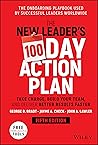 The New Leader's 100-Day Action Plan by George B. Bradt