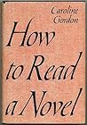 How to Read a Novel How to Read a Novel