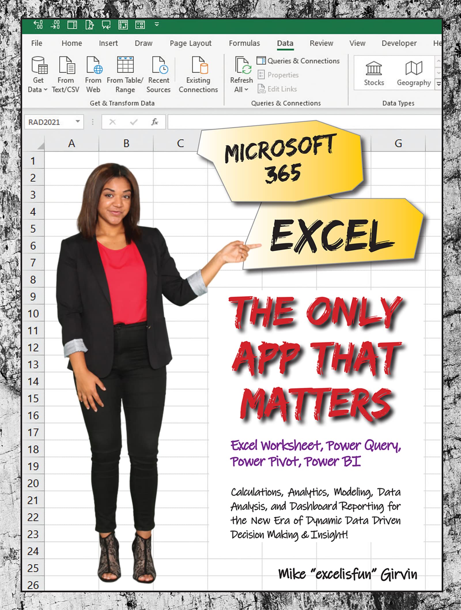 Microsoft 365 Excel: The Only App That Matters: Calculations, Analytics, Modeling, Data Analysis and Dashboard Reporting for the New Era of Dynamic Data Driven Decision Making & Insight (Kindle Edition)