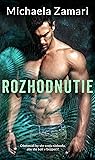 Rozhodnutie by Michaela Zamari