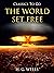 The World Set Free: Illustrated Edition