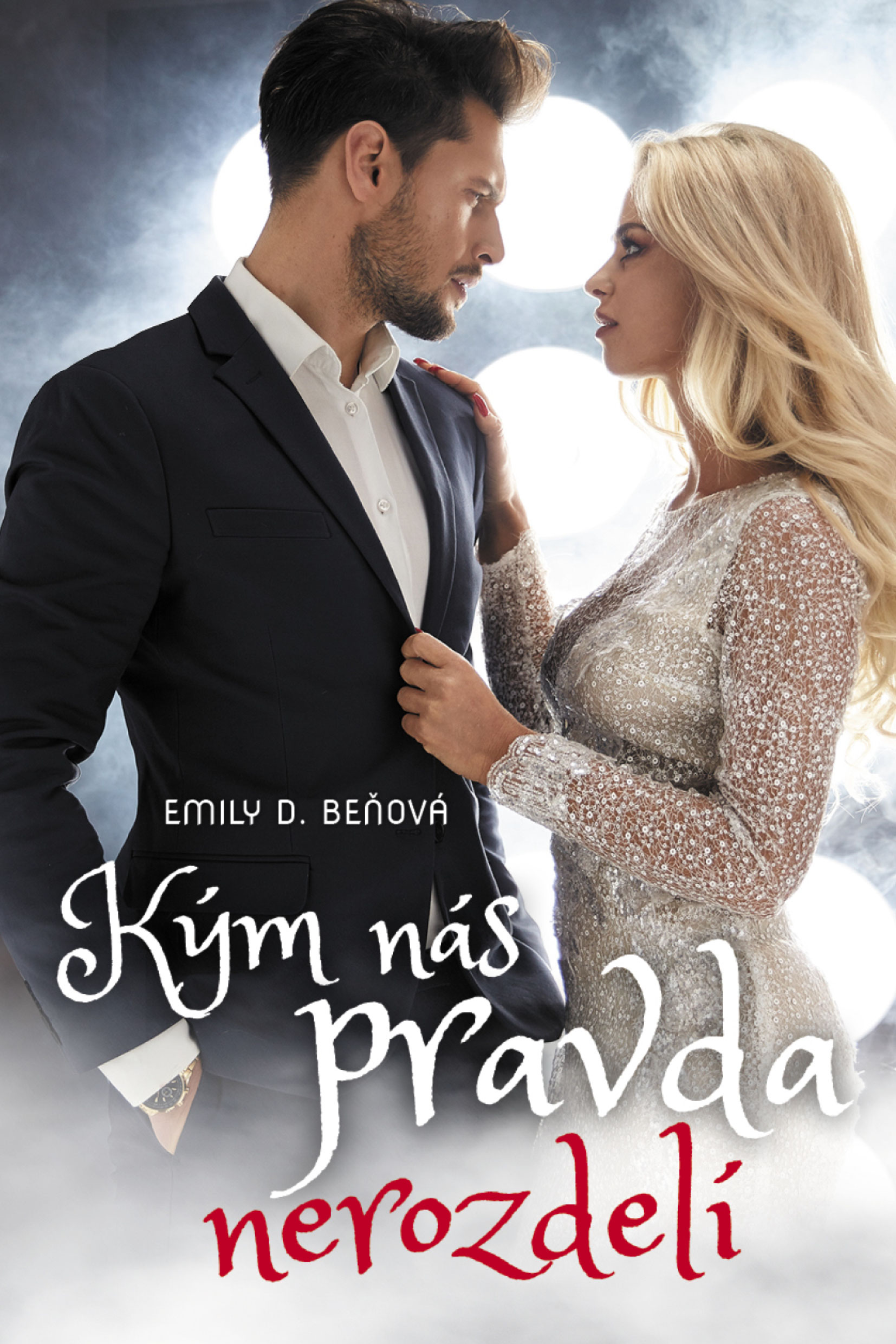 Kým nás pravda nerozdelí (Kým nás pravda nerozdelí, #1)