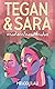 Tegan and Sara: Modern Heartthrobs