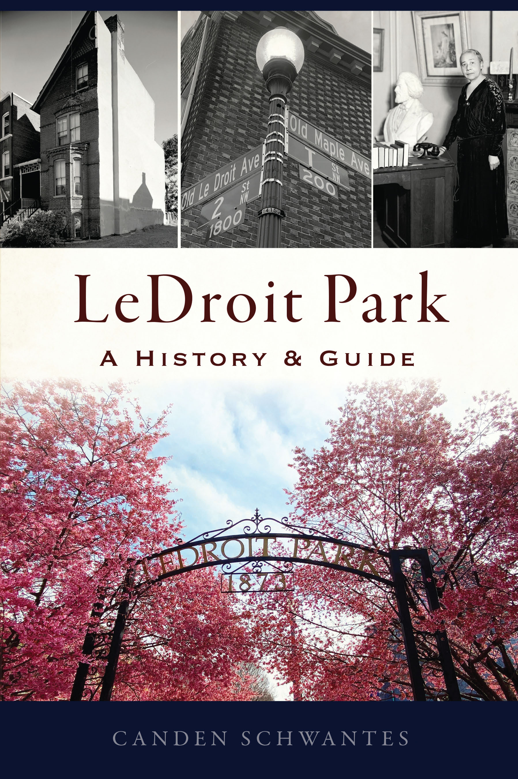 LeDroit Park: A History & Guide