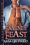 Famine's Feast by Raisa Greywood
