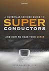 A Materials Science Guide to Superconductors by Susannah Speller