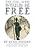 The Girl Who Would Be Free:...