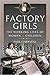 Factory Girls by Paul Chrystal