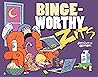 Bingeworthy: A Zits Treasury