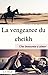 La vengeance du cheikh by A.S. Syla