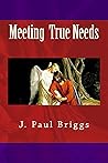 Meeting True Needs Meeting True Needs