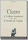 Colecao Grandes Obras Do Pensamento Universal (cicero - A Velhice Saud