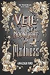 A Veil of Moonlig...