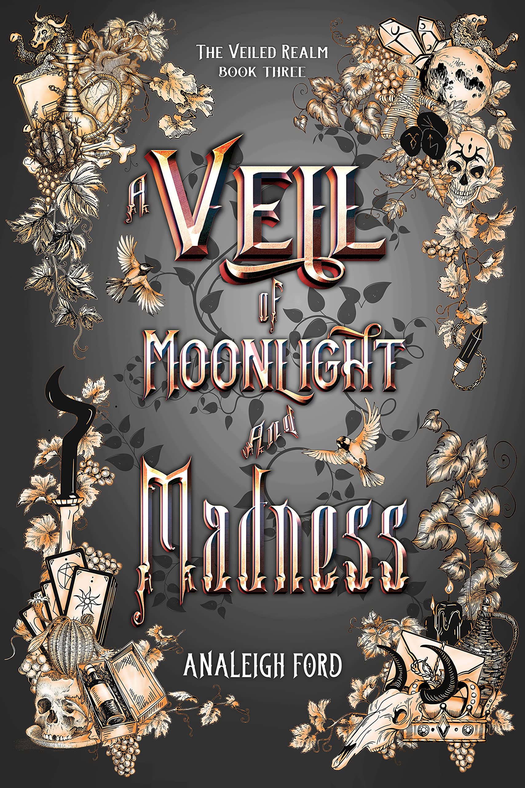 A Veil of Moonlight and Madness (The Veiled Realm, #3)