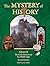The Mystery of History: Volume II The Early Church and the Middle Ages