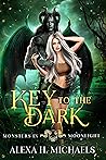 Key To The Dark (Monsters In Moonlight, #1)