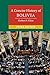 A Concise History of Bolivia (Cambridge Concise Histories)