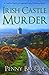 Irish Castle Murder (A Castle Tours of Ireland Cozy Mystery Book 1)