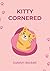 Kitty Cornered (Kindred Kit...
