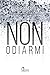 Non odiarmi by Ivy Smoak