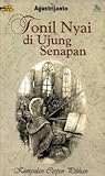 Tonil Nyai di Ujung Senapan