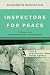 Inspectors for Peace: A History of the International Atomic Energy Agency (Johns Hopkins Nuclear History and Contemporary Affairs)