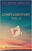 Complementary Vol. 2: A Jane Austen's Persuasion Variation