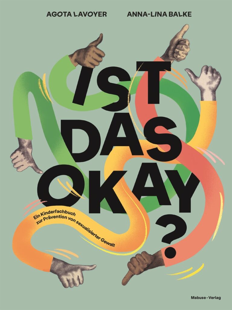 Ist das okay? Ein Kinderfachbuch zur Prävention von sexualisierter Gewalt (Hardcover)