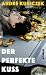 Der perfekte Kuss