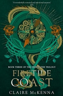 Firetide Coast (The Monstrous Heart Trilogy #3)