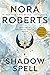 Shadow Spell (The Cousins O'Dwyer Trilogy)