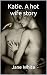Katie. A hot wife story by Jane  White