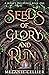 Seeds of Glory and Ruin (A Mage's Influence #1)