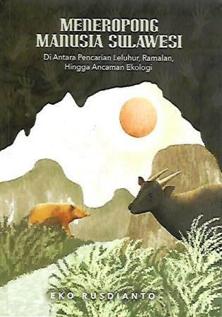 Meneropong Manusia Sulawesi