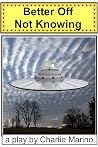 Better Off Not Knowing Better Off Not Knowing