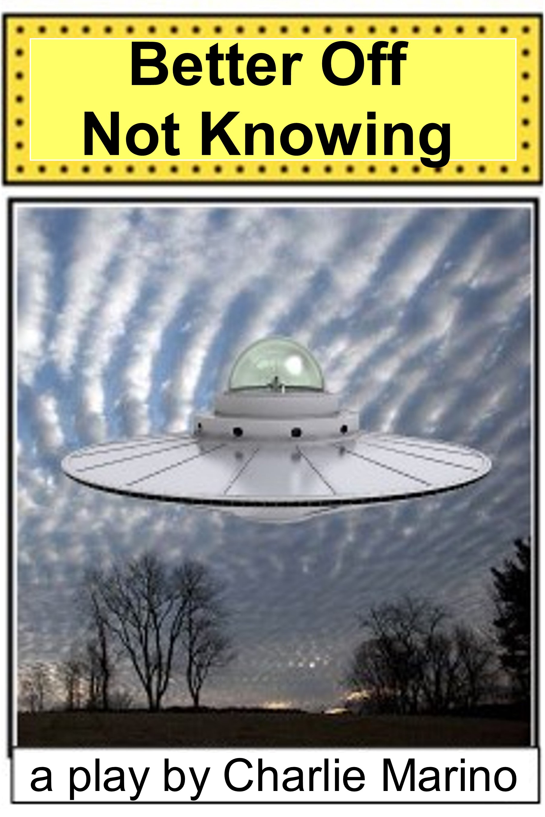 Better Off Not Knowing