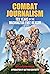 Combat Journalism by The Washington Free Beacon ...