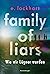 Family of Liars. Wie wir Lügner wurden (Lügner-Reihe, #2)