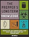 The Prepper's Long-Term Knowledge: Prepper Knots, Start Fires, Edible Wild Plants and Procure Guide (The Survival Saga)